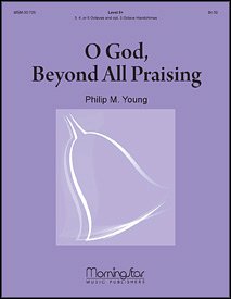 O God, Beyond All Praising, HanGlo