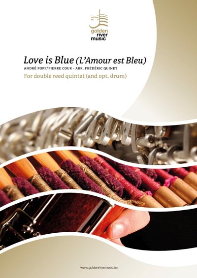 F. Quinet: Love is Blue, 3Ob/2ObEh2Fa (Pa+St)