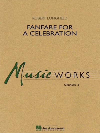 R. Longfield: Fanfare for a Celebration, Blaso (Pa+St)