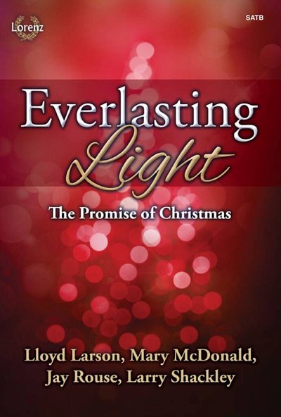 L. Larson et al.: Everlasting Light