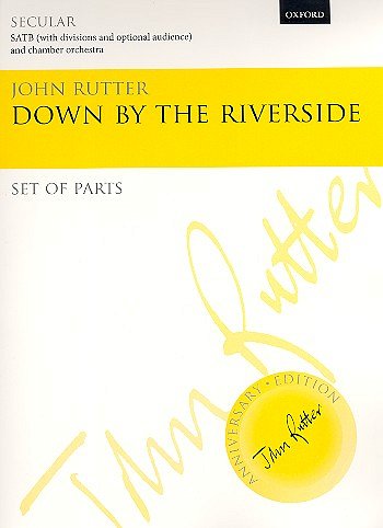 J. Rutter: Down by the riverside, Ch (Stsatz)