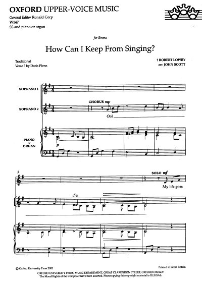 R. Lowry: How can I keep from singing? (Part.)