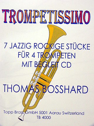 Bosshard Thomas: Trompetissimo 1
