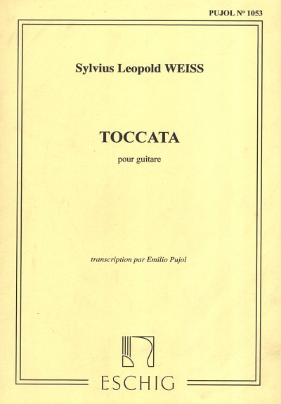 S.L. Weiss: Toccata (Pujol 1053) Guitare (Part.)