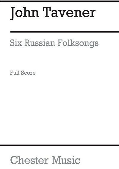 J. Tavener: Six Russian Folksongs, GesSKamens (Part.)
