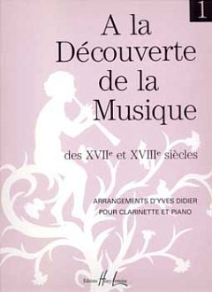 Y. Didier: La découverte de la musique des 17° et 18° , Klar