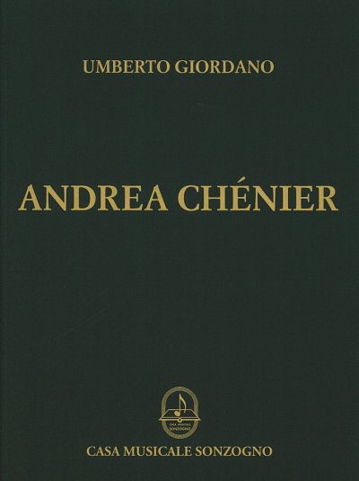 U. Giordano: Andrea Chénier, GsGchOrch (KA)