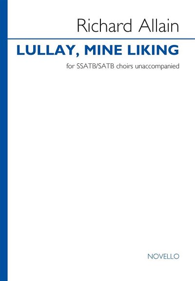 R. Allain: Lullay, mine liking (Chpa)