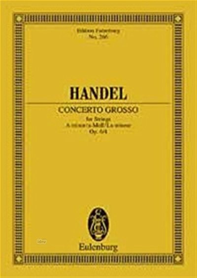 G.F. Haendel: Concerto Grosso A-Moll Op 6/4 Hwv 322 Eulenbur