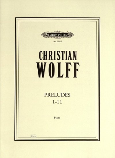 Wolff Christian: Preludes 1-11