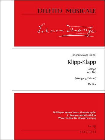 J. Strauss (Sohn): Klipp Klapp Op 466 Diletto Musicale