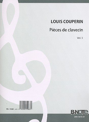 Couperin, Louis (1626-1661): Pièces de Clavecin 3
