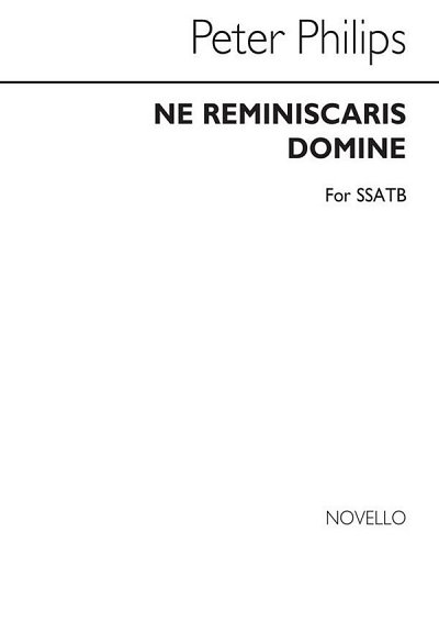 P. Philips: Ne Reminiscaris Domine Ssatb, GchKlav (Chpa)