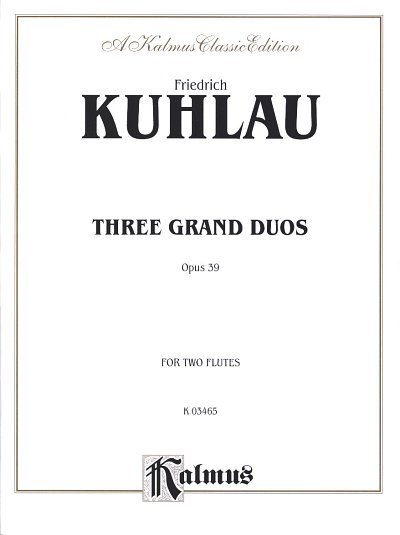 F. Kuhlau: 3 Grand Duos Op 39