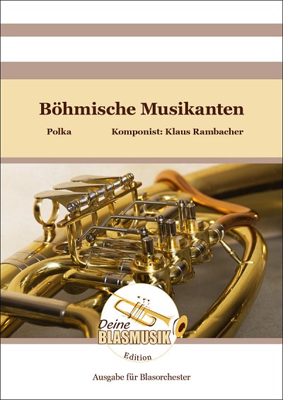 K. Rambacher: Böhmische Musikanten, Blaso (Dir+St)