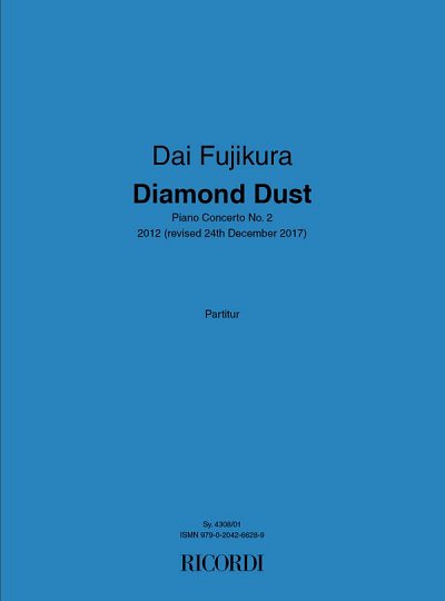 D. Fujikura: Diamond Dust - Piano Concerto No. 2, Kamens