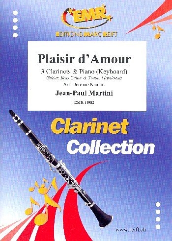 J.P.E. Martini: Plaisir d'amour, 3KlarKla (Pa+St)