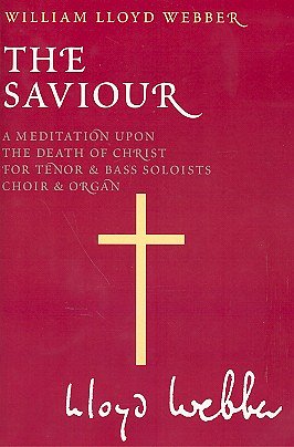W. Lloyd Webber i inni: Lloyd Webber, Ws The Saviour Solo Tb/Satb/Org V/S