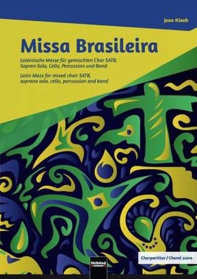 J. Kleeb: Missa Brasileira, GchKlav (Chpa)
