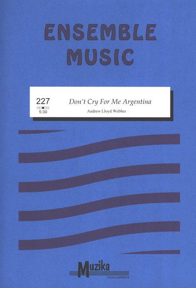 A. Lloyd Webber: Don T Cry For Me Argentina (Pa+St)
