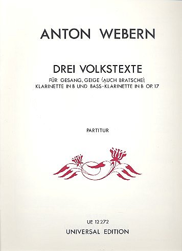 A. Webern: 3 Volkstexte op. 17  (Part.)