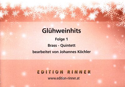 J. Köchler: Glühweinhits 1, 5Blech (Pa+St)