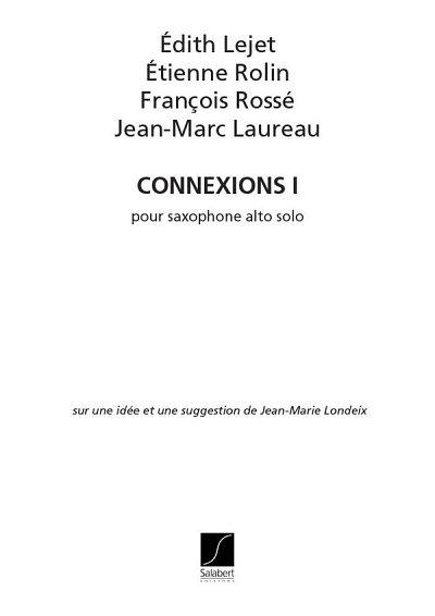 Connexions I pour saxophone alto solo (Londeix), Sax (Part.)