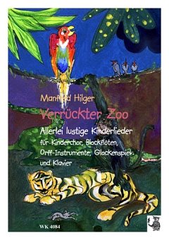 M. Hilger: Verrueckter Zoo - Allerlei Lustige Kinderlieder