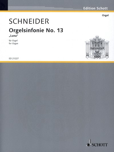 E. Schneider: Orgelsinfonie No. 13 , Org