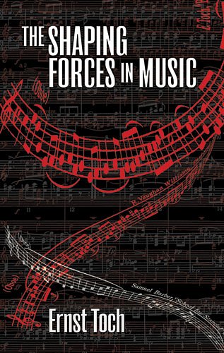 E. Toch: The Shaping Forces in Music (Bu)