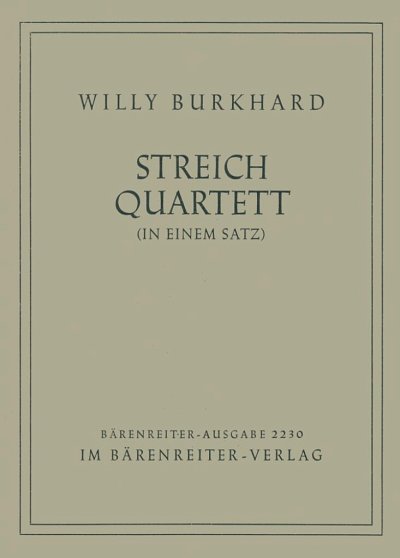W. Burkhard: Streichquartett in einem Satz Nr, 2VlVaVc (Stp)