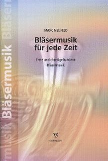 Neufeld Marc: Blaesermusik Fuer Jede Zeit