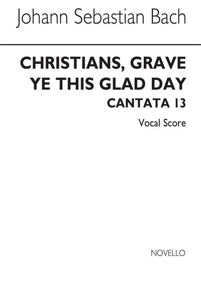 J.S. Bach: Cantata No.63 'Christians Grave Ye , GchKlav (Bu)
