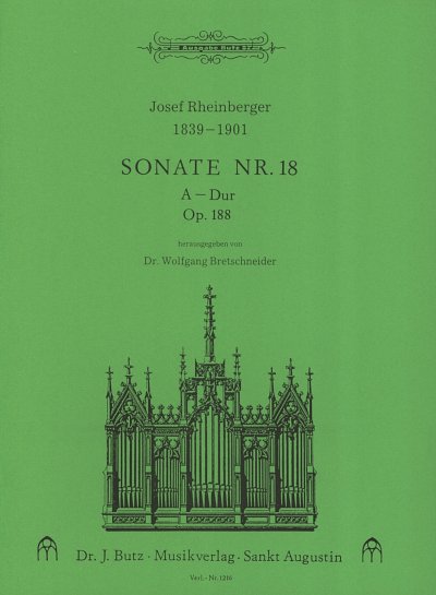 J. Rheinberger: Sonate 18 A-Dur Op 188
