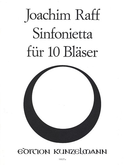 J. Raff y otros.: Sinfonietta für 10 Bläser op. 188