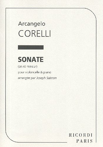 A. Corelli: Sonate En Re Mineurvioloncelle Et Piano(Salmon