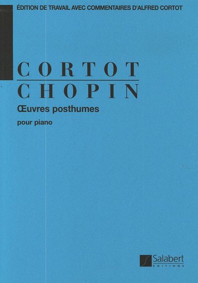 F. Chopin et al.: Œuvres Posthumes Pour Piano