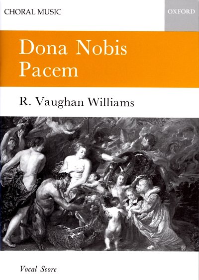 R. Vaughan Williams: Dona Nobis Pacem, 2GesGch4Orch (KA)