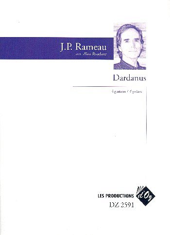J.-P. Rameau: Dardanus, 4Git (Pa+St)
