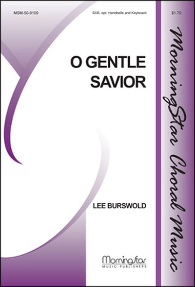 L. Burswold: O Gentle Savior