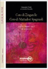G. Verdi: Coro di Zingarelle, Coro di Mattado, Blaso (Pa+St)
