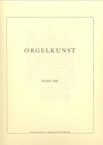 Orgelkunst 13, Org