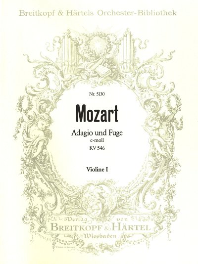 W.A. Mozart: Adagio und Fuge c-Moll KV 546 Violine I
