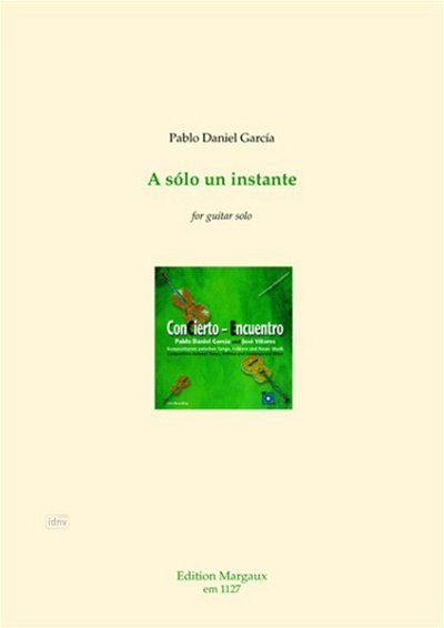 Garcia Pablo Daniel: A Solo Un Instante