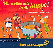 W. Meier: Wir wollen alle in die Suppe (CD)