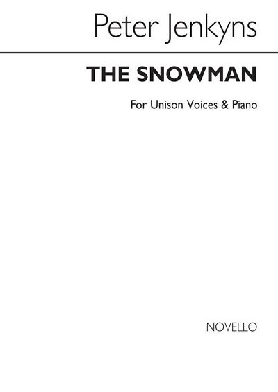 P. Jenkyns: The Snowman for Unison voices an, GesKlav (Chpa)