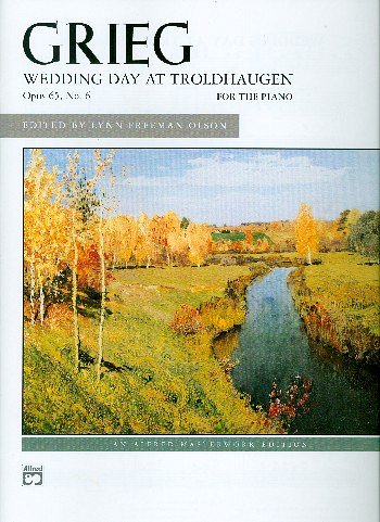 E. Grieg y otros.: Wedding Day at Troldhaugen, Op. 65, No. 6