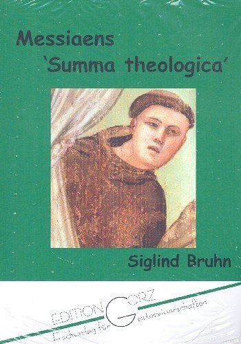 S. Bruhn: Messiaens 'Summa Theologica'