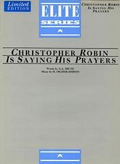 H. Fraser-Simson et al.: Christopher Robin Is Saying His Prayers (Vespers)