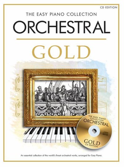 The Easy Piano Collection Orchestral Gold, Klav (+CD)